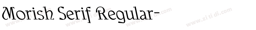 Morish Serif Regular字体转换